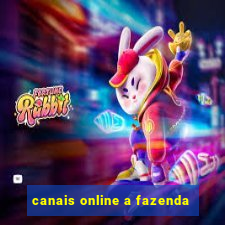 canais online a fazenda