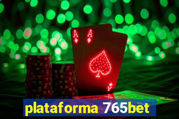 plataforma 765bet