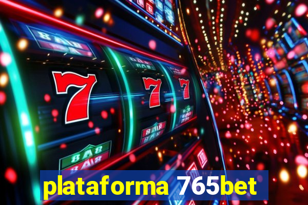 plataforma 765bet