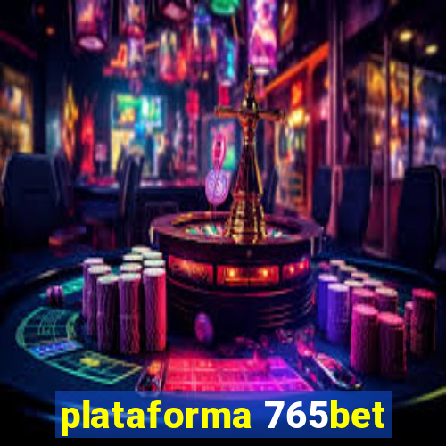 plataforma 765bet