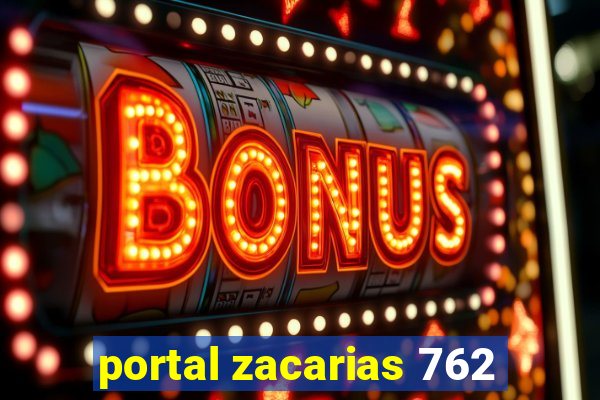 portal zacarias 762