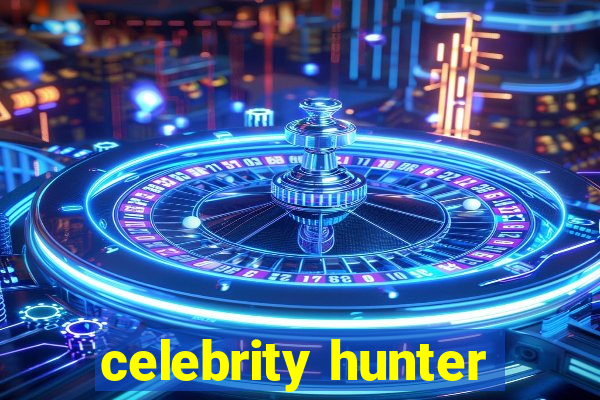 celebrity hunter