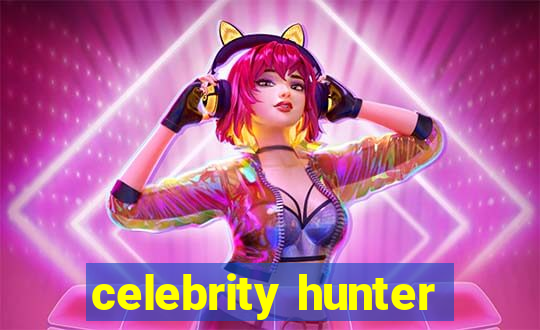 celebrity hunter