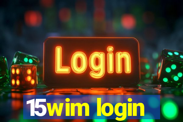 15wim login