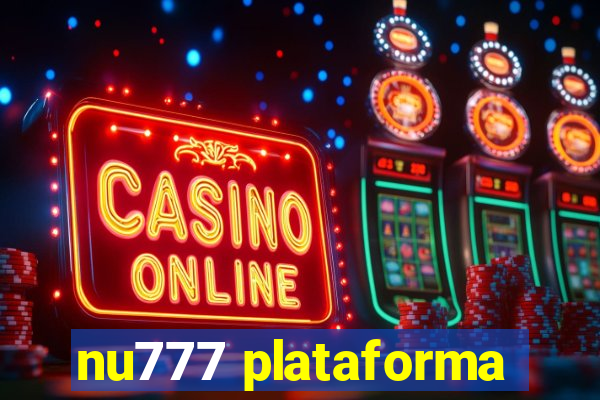 nu777 plataforma