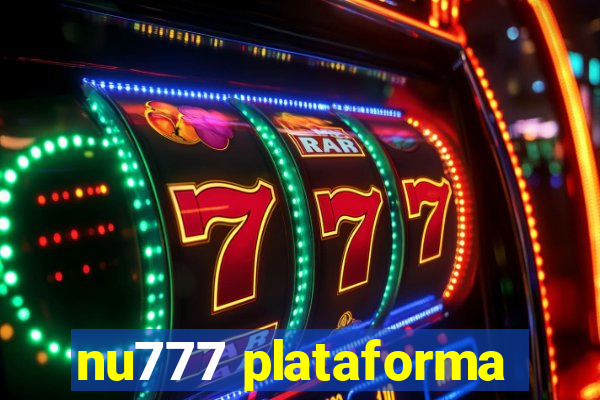 nu777 plataforma