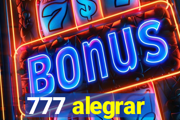 777 alegrar