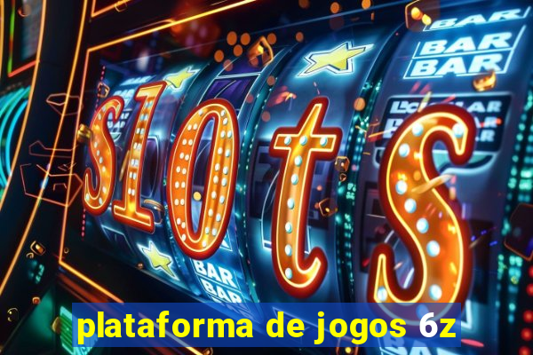 plataforma de jogos 6z