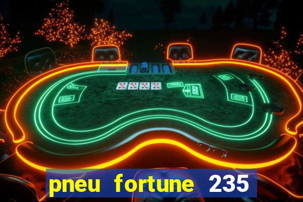 pneu fortune 235 55 r18