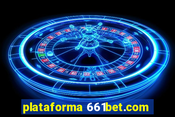 plataforma 661bet.com