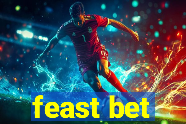 feast bet