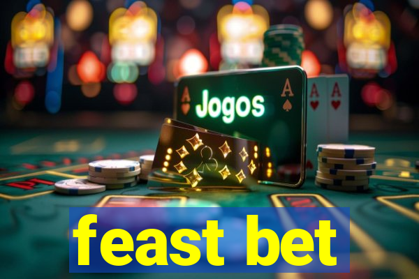 feast bet