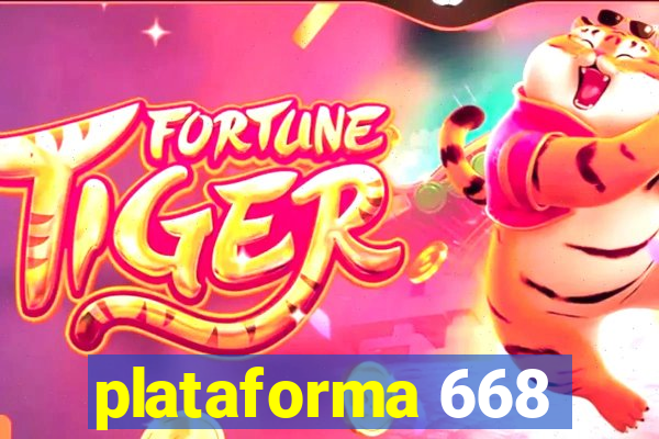 plataforma 668