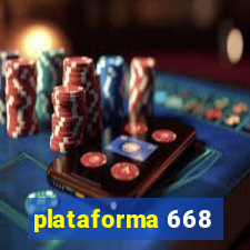 plataforma 668