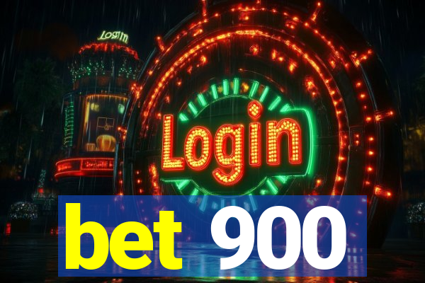 bet 900