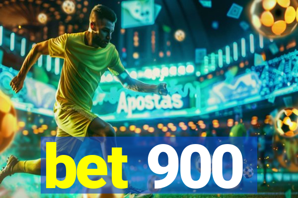 bet 900