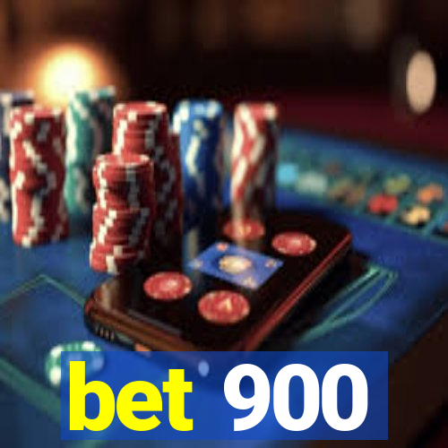 bet 900