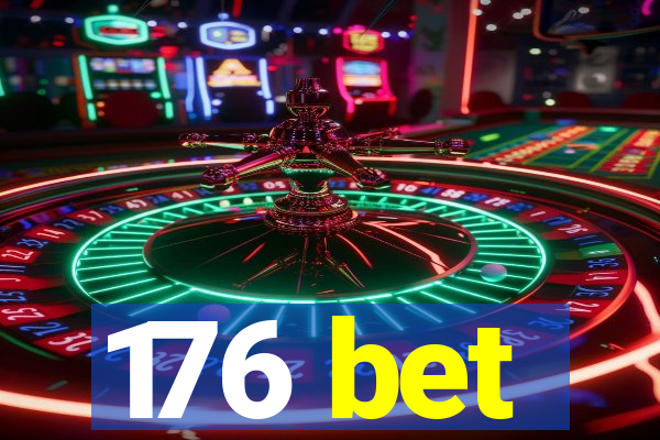 176 bet