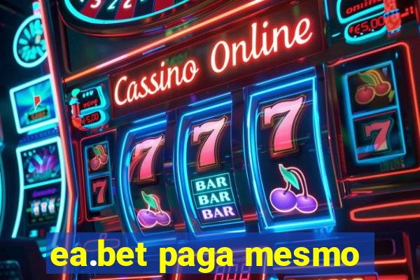 ea.bet paga mesmo