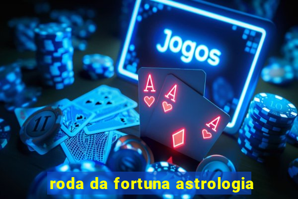 roda da fortuna astrologia