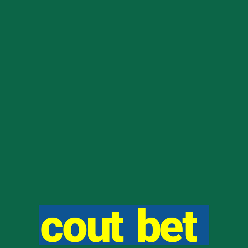 cout bet