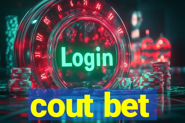 cout bet