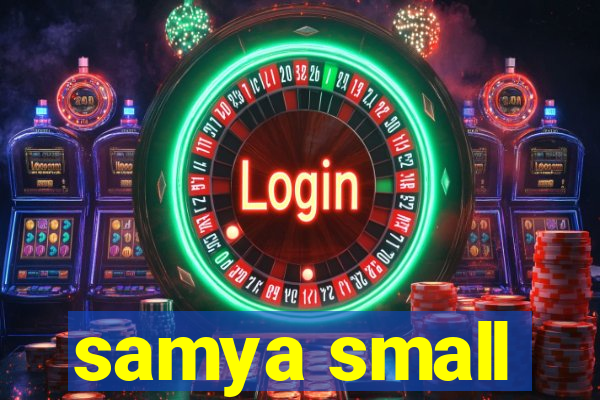 samya small