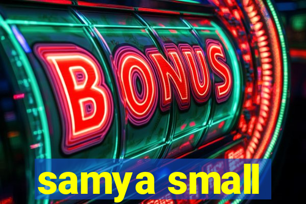 samya small