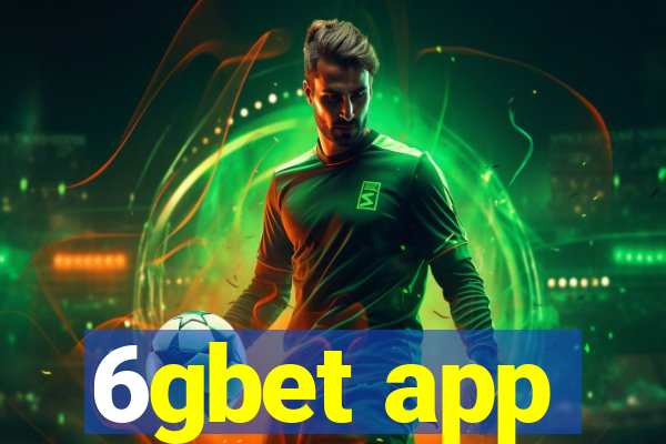 6gbet app