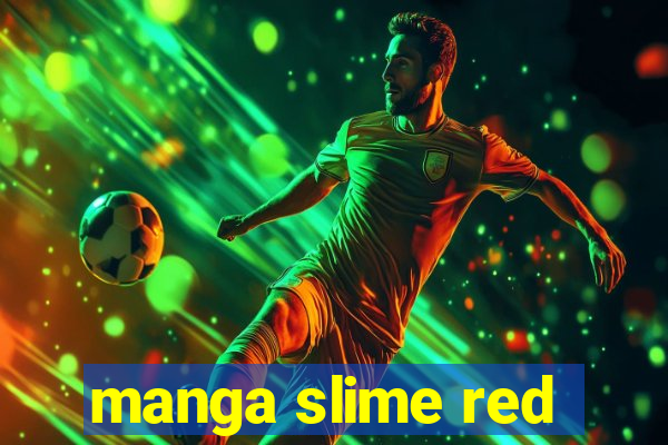 manga slime red