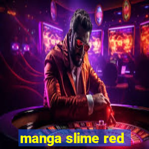 manga slime red