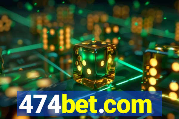 474bet.com