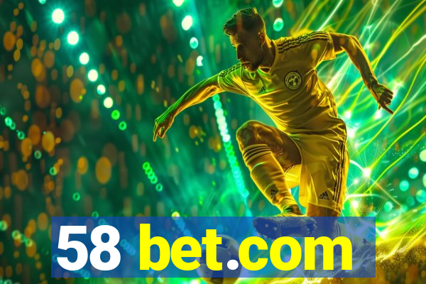 58 bet.com