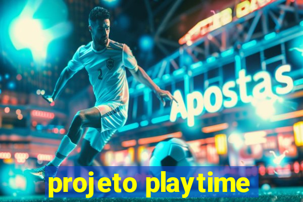 projeto playtime