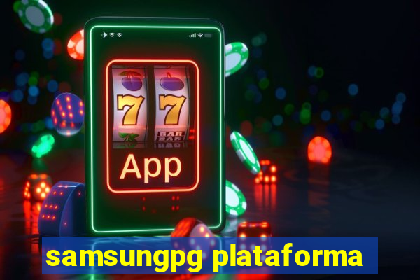 samsungpg plataforma