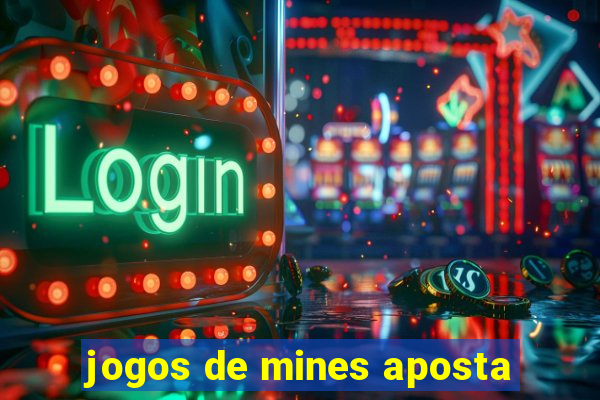 jogos de mines aposta