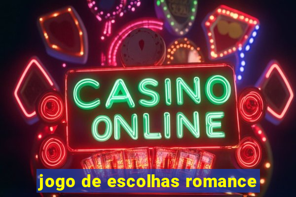 jogo de escolhas romance