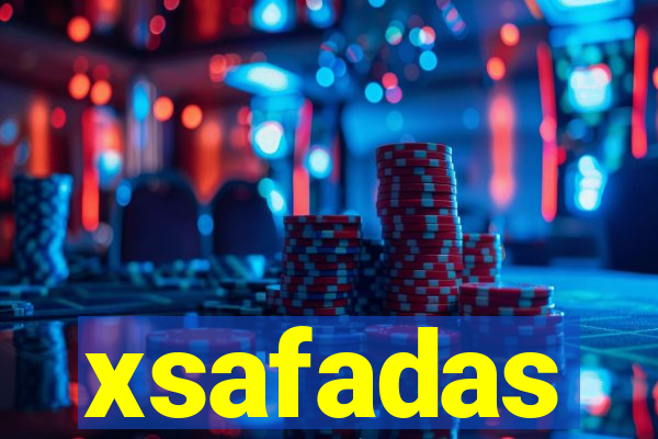 xsafadas