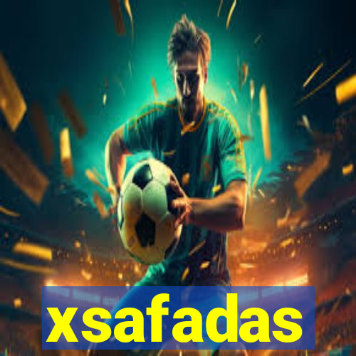 xsafadas