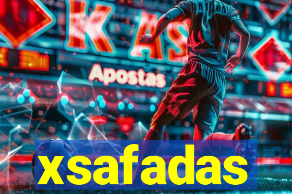 xsafadas