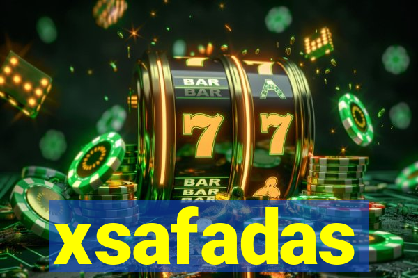 xsafadas