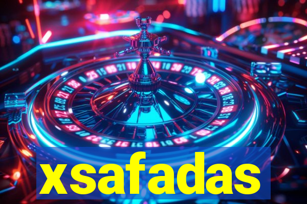 xsafadas