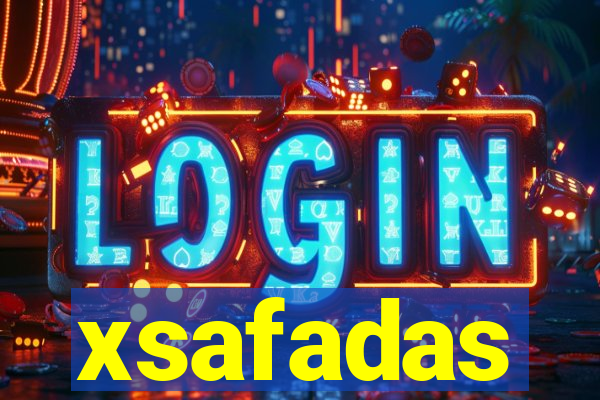 xsafadas