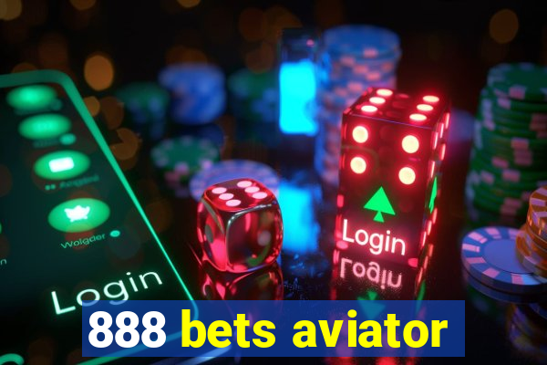 888 bets aviator