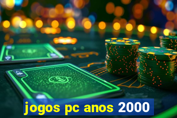 jogos pc anos 2000