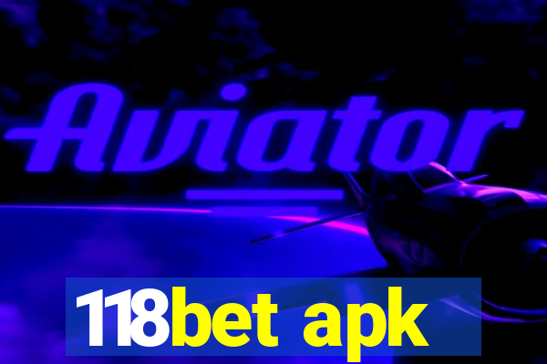 118bet apk