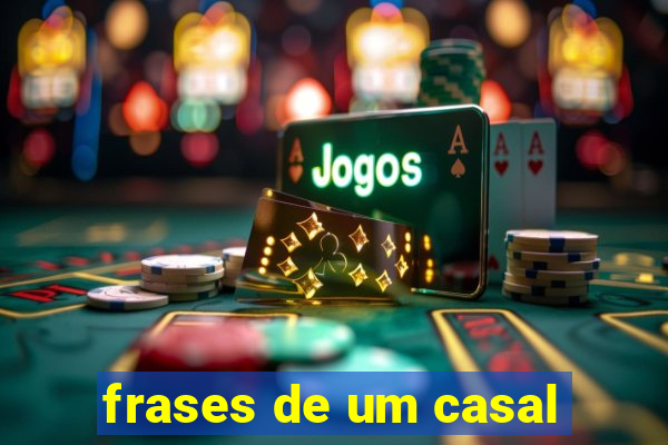 frases de um casal