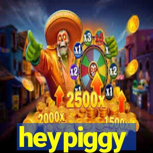 heypiggy