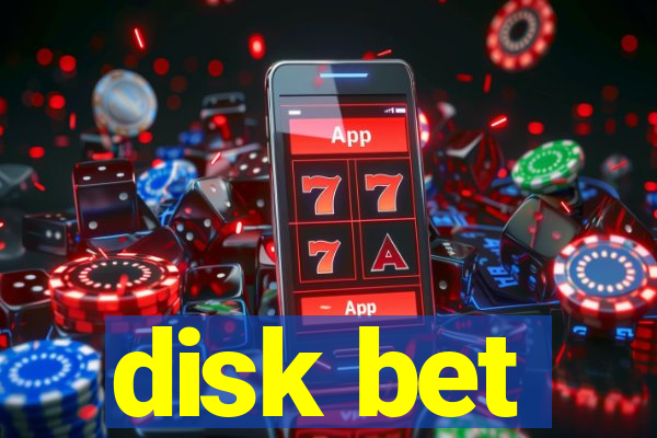 disk bet