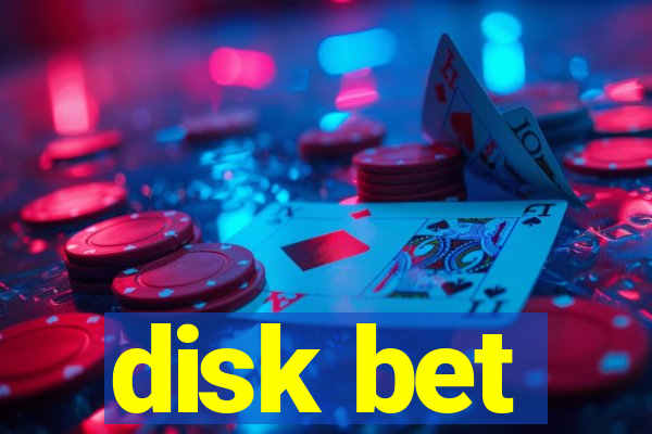 disk bet